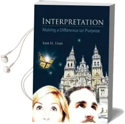 Interpretation: Making a Difference on Purpose Audiobook download free by Sam H Ham