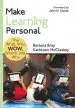 Audiobook Make Learning Personal: The What, Who, Wow, Where, and why author Barbara A. Bray