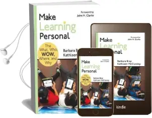 Make Learning Personal: The What, Who, Wow, Where, and why Audiobook download free by Barbara A. Bray