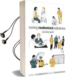 Running Randomized Evaluations: A Practical Guide Audiobook download free by Rachel Glennerster