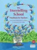 Audiobook Storytelling School, the: Handbook for Teachers author Chris Smith