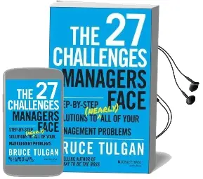 The 27 Challenges Managers Face: Step-By-Step Solutions to (Nearly) all of Your Management Problems Audiobook download free by Bruce Tulgan