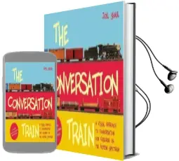 The Conversation Train: A Visual Approach to Conversation for Children on the Autism Spectrum Audiobook download free by Joel Shaul