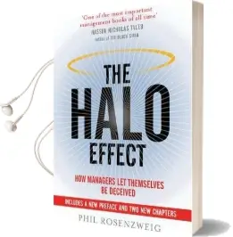 The Halo Effect: How Managers let Themselves be Deceived Audiobook download free by Phil Rosenzweig