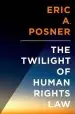 Audiobook The Twilight of Human Rights law author Eric A. Posner