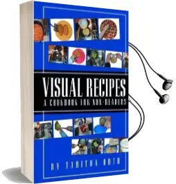 Visual Recipes: A Cookbook for Non-Readers Audiobook download free by Tabitha Orth