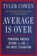 Audiobook Average is Over: Powering America Beyond the age of the Great Stagnation author Tyler Cowen