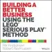 Audiobook Building a Better Business Using the Lego Serious Play Method author Robert Rasmussen
