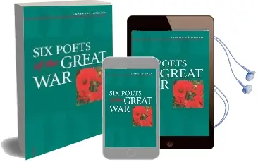 Cambridge Literature: Six Poets of the Great War: Wilfred Owen, Siegfried Sassoon, Isaac Rosenberg, Richard Aldington, Edmund Blunden, Edward Thomas, Rupert Brooke and Many Others Audiobook download free by Adrian Barlow