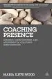 Audiobook Coaching Presence: Building Consciousness and Awareness in Coaching Interventions author Maria Iliffe Wood