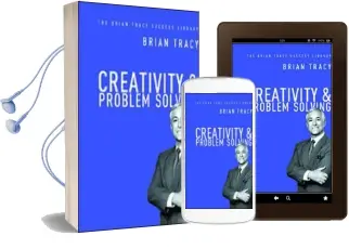 Creativity and Problem Solving: The Brian Tracy Success Library Audiobook download free by Brian Tracy