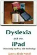 Audiobook Dyslexia and the Ipad: Overcoming Dyslexia With Technology author James Nuttall