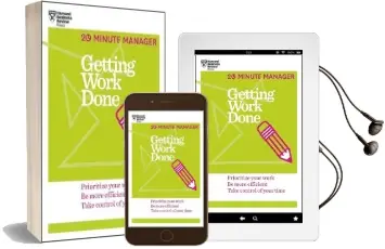 Getting Work Done (Hbr 20-Minute Manager Series): Prioritize Your Work, be More Efficient, Take Control of Your Time Audiobook download free by Harvard Business Review