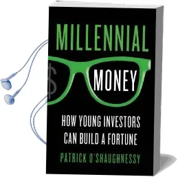 Millennial Money: How Young Investors can Build a Fortune Audiobook download free by Patrick O'Shaughnessy