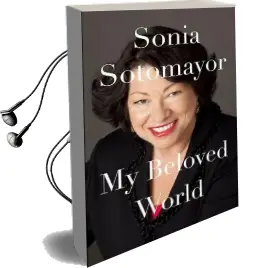 My Beloved World Audiobook download free by Sonia Sotomayor