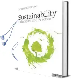 Sustainability Principles and Practice Audiobook download free by Margaret Robertson