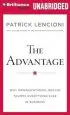 Audiobook The Advantage: Why Organizational Health Trumps Everything Else in Business author Patrick M. Lencioni