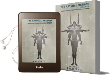 The Natural Method: Georges Hebert'S Practical Guide to Physical Education Audiobook download free by Georges Hebert