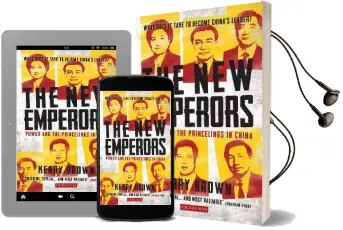 The new Emperors: Power and the Princelings in China Audiobook download free by Kerry Brown