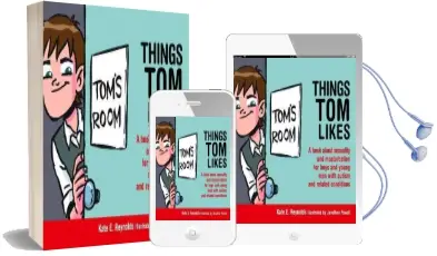 Things tom Likes: A Book About Sexuality and Masturbation for Boys and Young men With Autism and Related Conditions Audiobook download free by Kate E. Reynolds