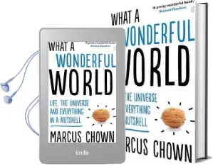 What a Wonderful World: Life, the Universe and Everything in a Nutshell Audiobook download free by Marcus Chown