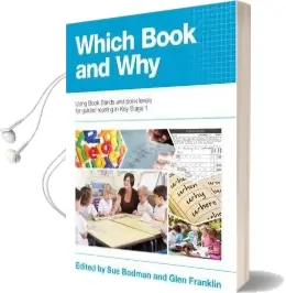 Which Book and why: Using Book Bands and Book Levels for Guided Reading in key Stage 1 Audiobook download free by Sue Bodman