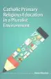 Audiobook Catholic Primary Religious Education in a Pluralist Environment author Anne Hession