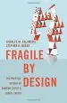 Audiobook Fragile by Design: The Political Origins of Banking Crises and Scarce Credit author Charles W. Calomiris
