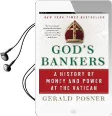 God'S Bankers: A History of Money and Power at the Vatican Audiobook download free by Gerald Posner