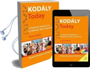 Kodaly Today: A Cognitive Approach to Elementary Music Education Audiobook download free by Micheal Houlahan