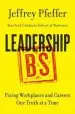 Audiobook Leadership bs: Fixing Workplaces and Careers one Truth at a Time author Jeffrey Pfeffer