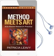 Method Meets Art, Second Edition: Arts-Based Research Practice Audiobook download free by Patricia Leavy