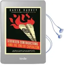Seventeen Contradictions and the end of Capitalism Audiobook download free by David Harvey