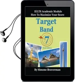 Target Band 7: Ielts Academic Module - how to Maximize Your Score Audiobook download free by Simone Braverman
