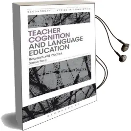 Teacher Cognition and Language Education: Research and Practice Audiobook download free by Simon Borg