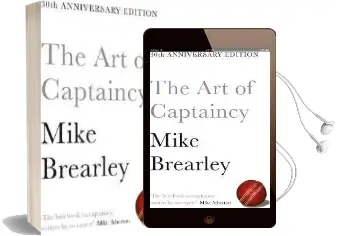 The art of Captaincy: What Sport Teaches us About Leadership Audiobook download free by Mike Brearley