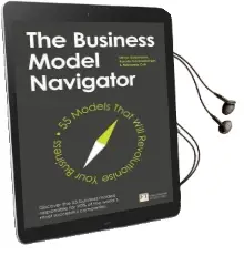 The Business Model Navigator: 55 Models That Will Revolutionise Your Business Audiobook download free by Oliver Gassmann