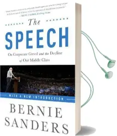 The Speech: On Corporate Greed and the Decline of our Middle Class Audiobook download free by Bernie Sanders