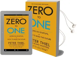 Zero to one: Notes on Start Ups, or how to Build the Future Audiobook download free by Blake Masters