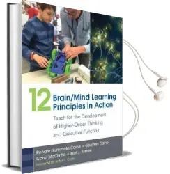 12 Brain/Mind Learning Principles in Action: Teach for the Development of Higher-Order Thinking and Executive Function Audiobook download free by Renate Nummela Caine