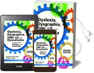 Dyslexia, Dysgraphia, owl ld, and Dyscalculia: Lessons From Teaching and Science Audiobook download free by Virginia Wise Berninger