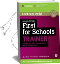 First for Schools Trainer six Practice Tests With Answers and Teachers Notes With Audio Audiobook download free by Sue Elliott