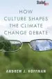 Audiobook How Culture Shapes the Climate Change Debate author Andrew J. Hoffman