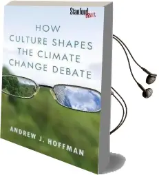 How Culture Shapes the Climate Change Debate Audiobook download free by Andrew J. Hoffman