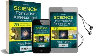 Science Formative Assessment, Volume 1: 75 Practical Strategies for Linking Assessment, Instruction, and Learning Audiobook download free by Page D. Keeley