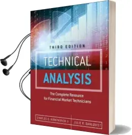 Technical Analysis: The Complete Resource for Financial Market Technicians Audiobook download free by Charles D. Kirkpatrick