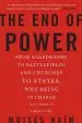 Audiobook The end of Power: From Boardrooms to Battlefields and Churches to States, why Being in Charge Isn'T What it Used to be author Moises Naim