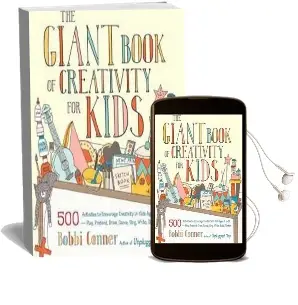 The Giant Book of Creativity for Kids Audiobook download free by Bobbi Conner