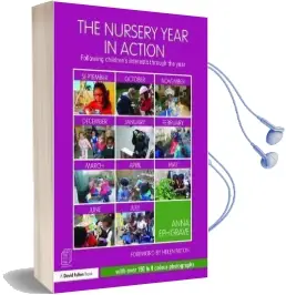 The Nursery Year in Action: Following Children'S Interests Through the Year Audiobook download free by Anna Ephgrave