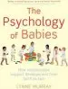 Audiobook The Psychology of Babies: How Relationships Support Development From Birth to two author Lynne Murray